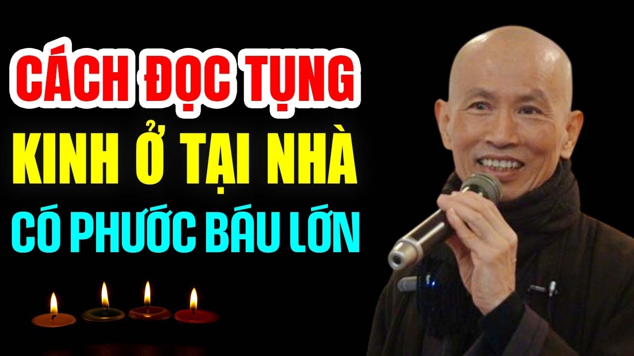 Cách Đọc Tụng Kinh, Trì Chú Ở Tại Nhà Mang Lại Phước Báu Lớn - Thầy Thích Phước Tịnh