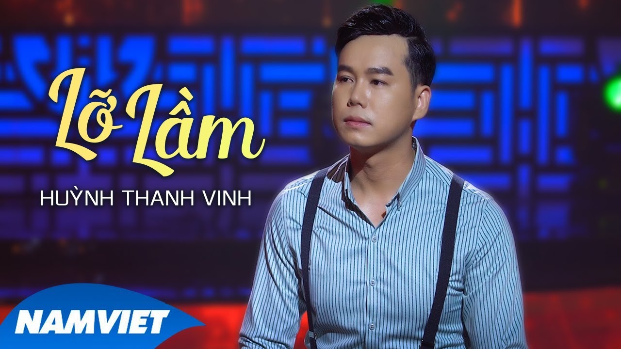 Lỡ Lầm - Thanh Vinh (Á Quân Tuyệt Đỉnh Song Ca Bolero 2016)