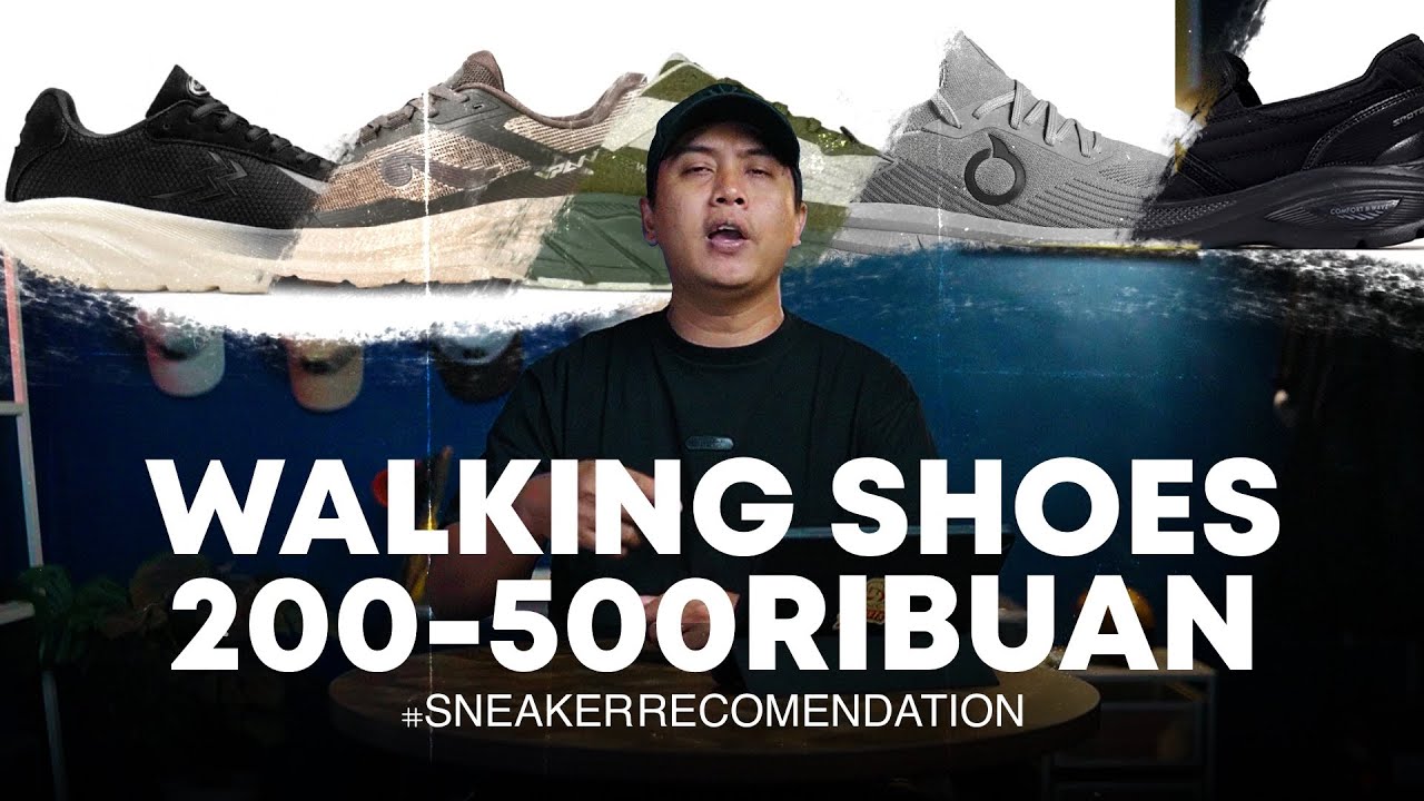 Rekomendasi Walking Shoes Lokal 200-500 Ribuan Part.2