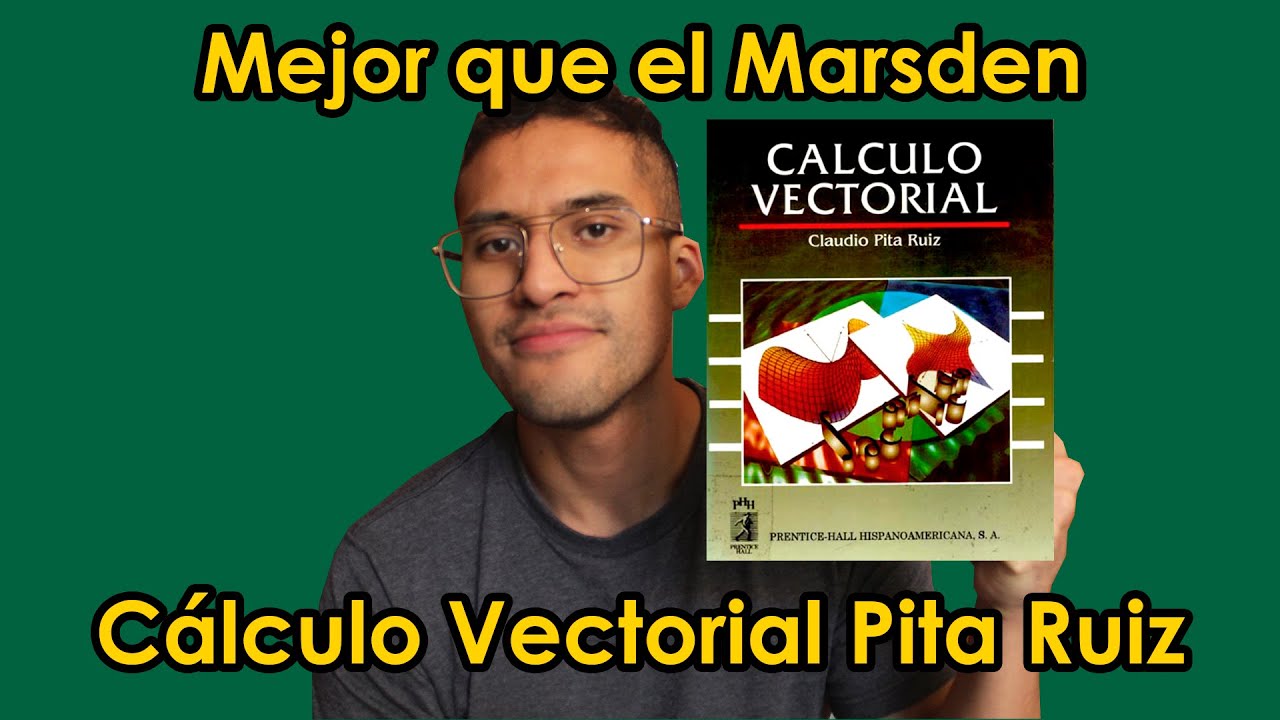 CÁLCULO VECTORIAL de Claudio Pita Ruiz