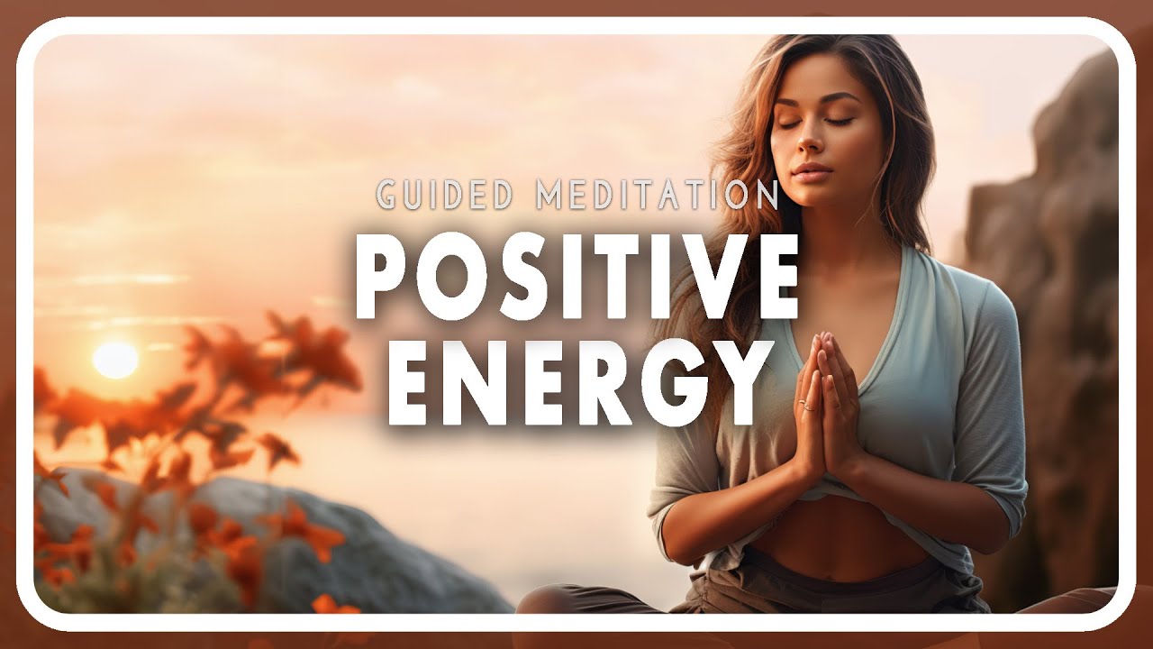 Short Meditation for Positive Energy