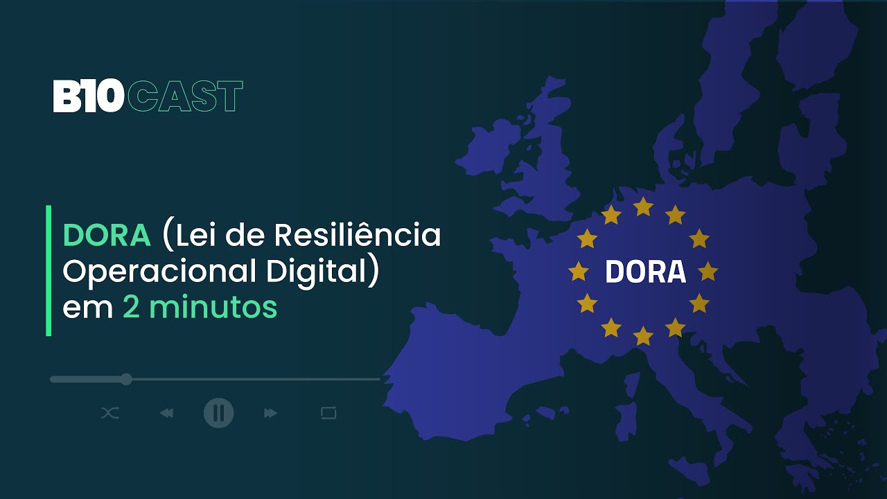 DORA: O que &eacute; e como fortalecer a resili&ecirc;ncia digital da sua empresa em 2 minutos