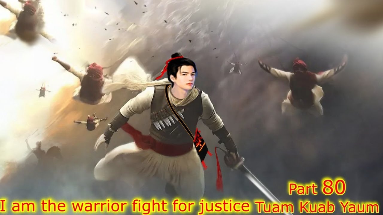 Tuam Kuab Yaum The Warrior fight for justice -  pauj kua zaub ntsuab ( Part 80 ) 4/26/2023