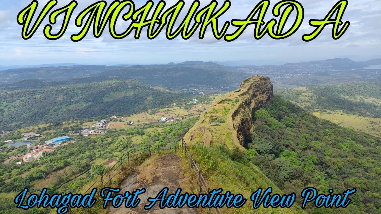 Vinchukada-Lohagad Fort Last View Point||Most Beautiful View of Vinchukada||Best Track For Adventure