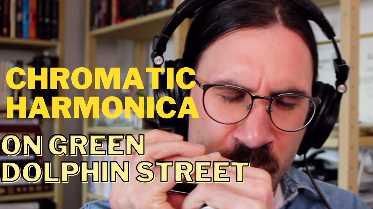 Jazz chromatic harmonica - On Green Dolphin Street played by Filip Jers