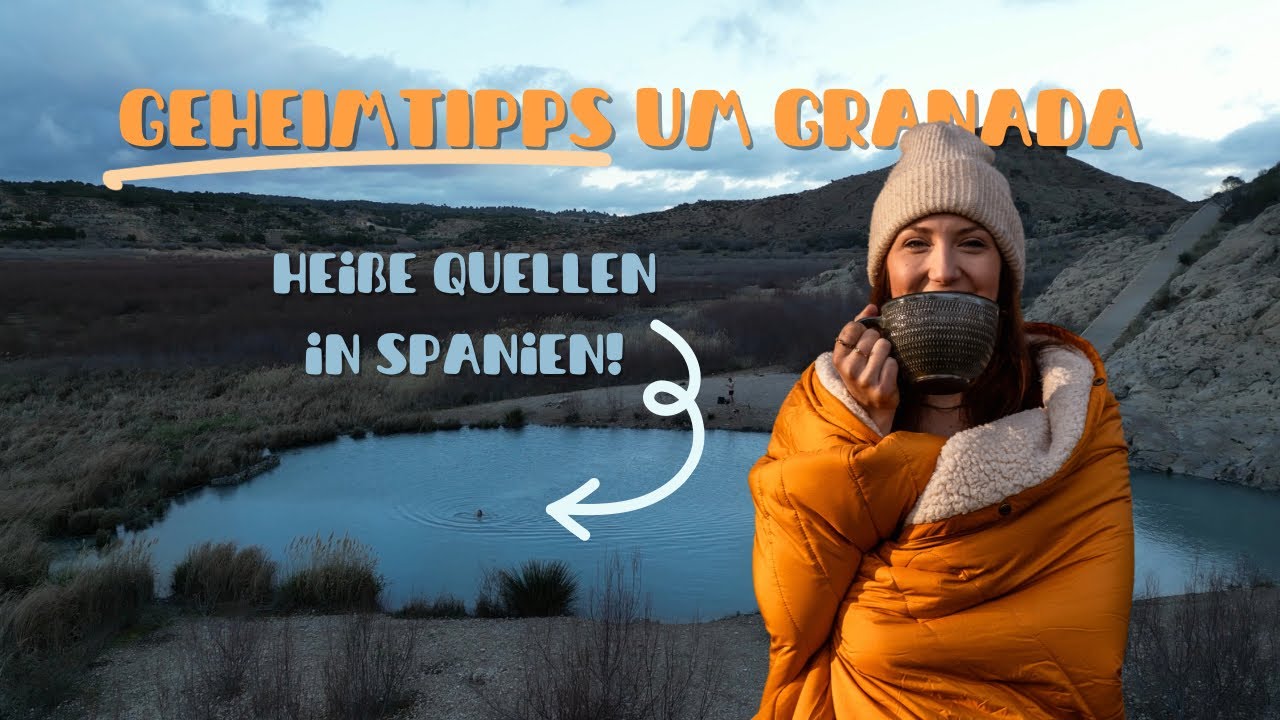 Geheimtipps um Granada 🤫 HEISSE QUELLEN IN SPANIEN 🇪🇸