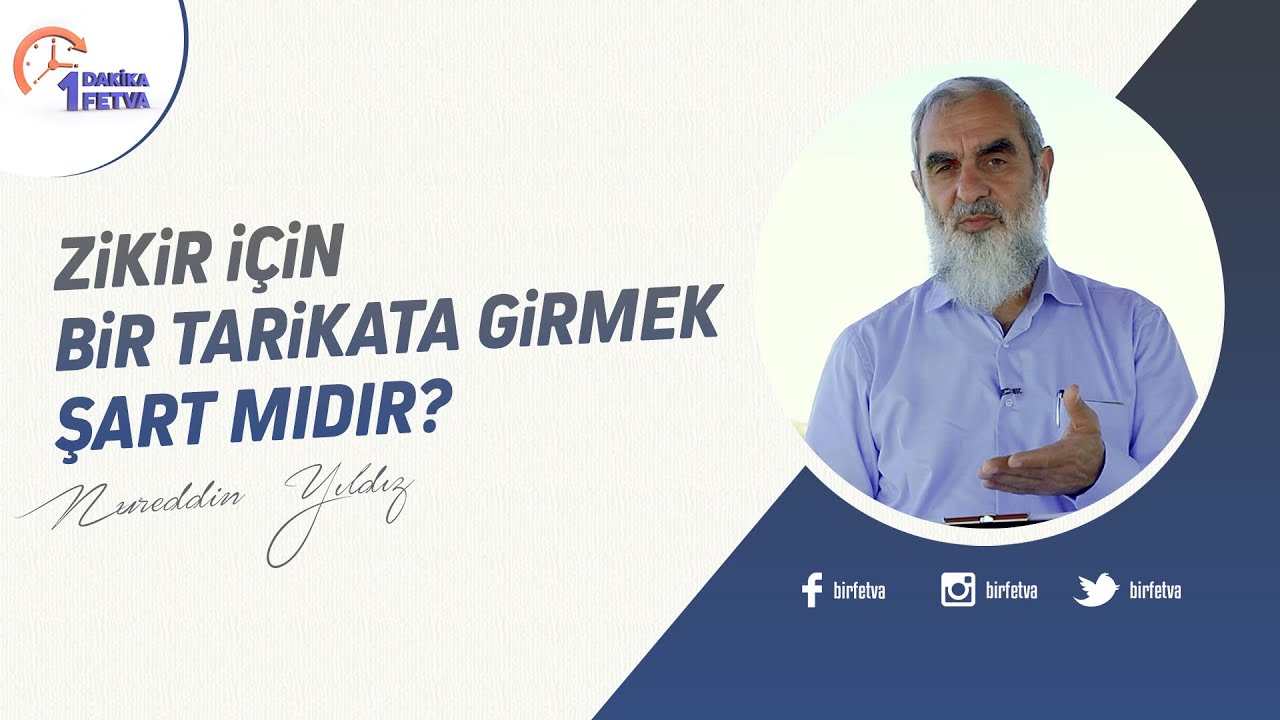 Zikir için bir tarikata girmek şart mıdır? | [Birfetva-Nureddin Yıldız]