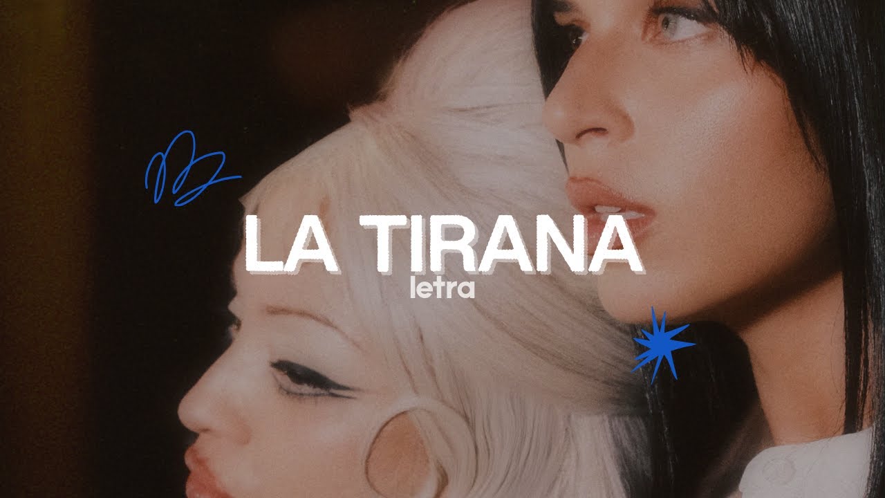 Mon Laferte, Nathy Peluso - La Tirana (Letra) ☆