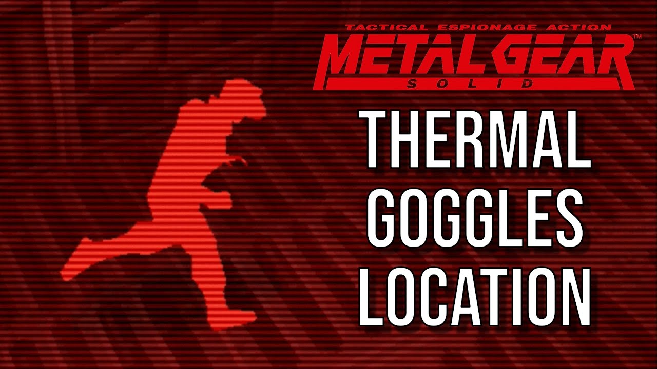 Where to find Thermal Goggles in Metal Gear Solid (MGS Thermal Goggles location)