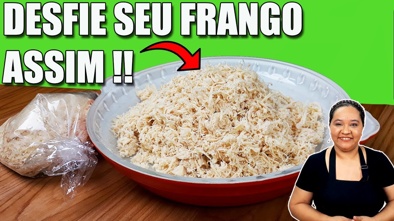 Como Desfiar Frango R&Aacute;PIDO E F&Aacute;CIL Para RECHEIO DE SALGADOS !! Cozinha sem misterio !