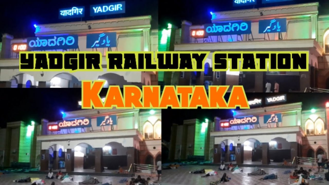 Yadgir Railway Station || Karnataka State|| Detailes and Info