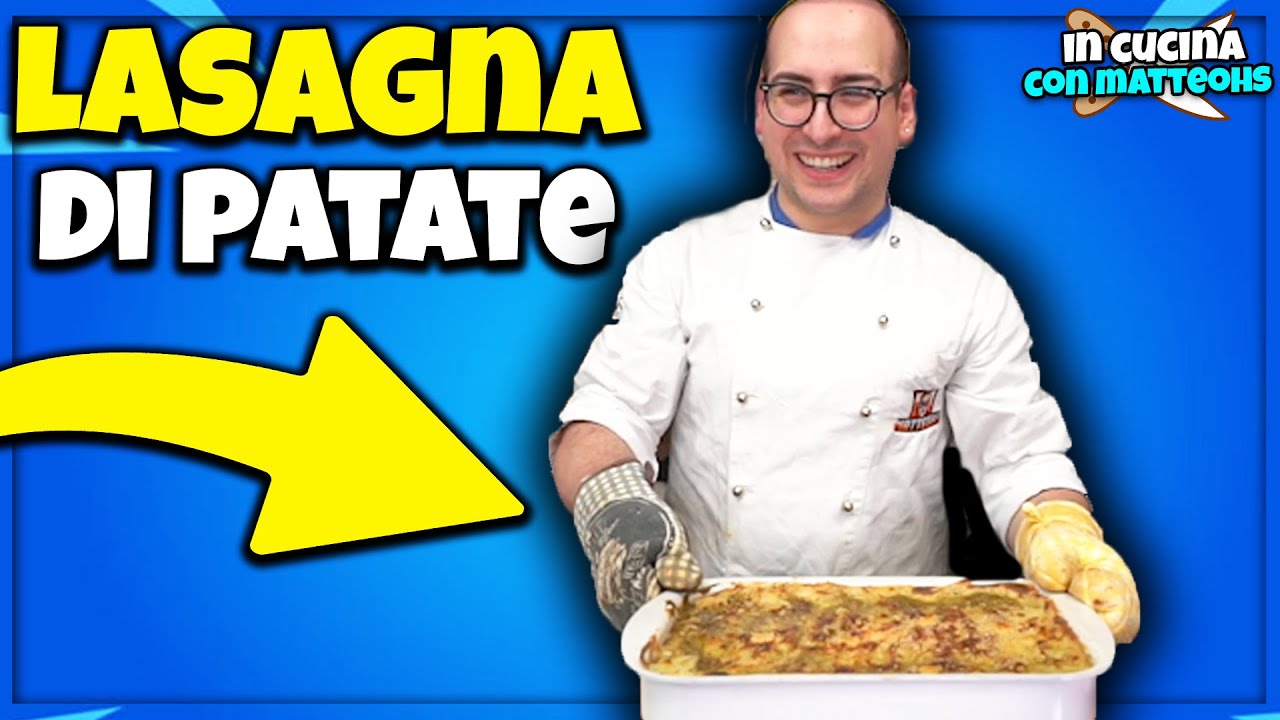 LASAGNA DI PATATE - in cucina con MatteoHS