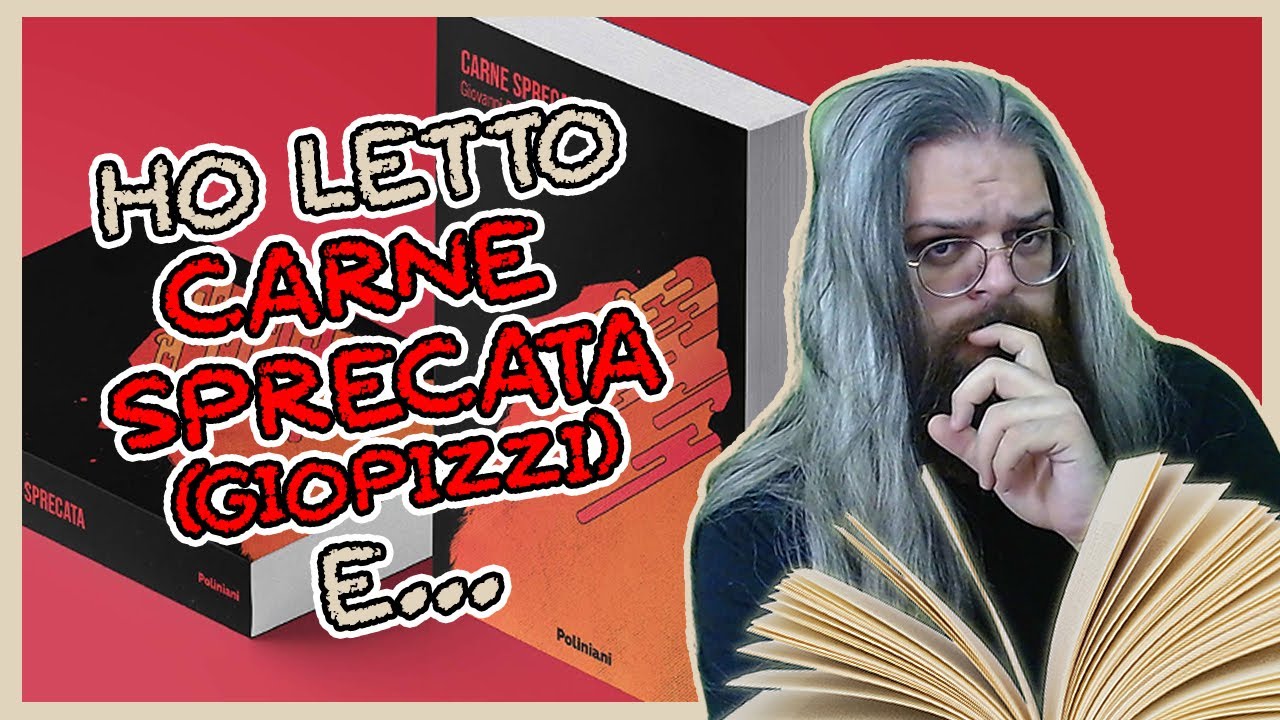 Ho letto Carne Sprecata di Giopizzi e...