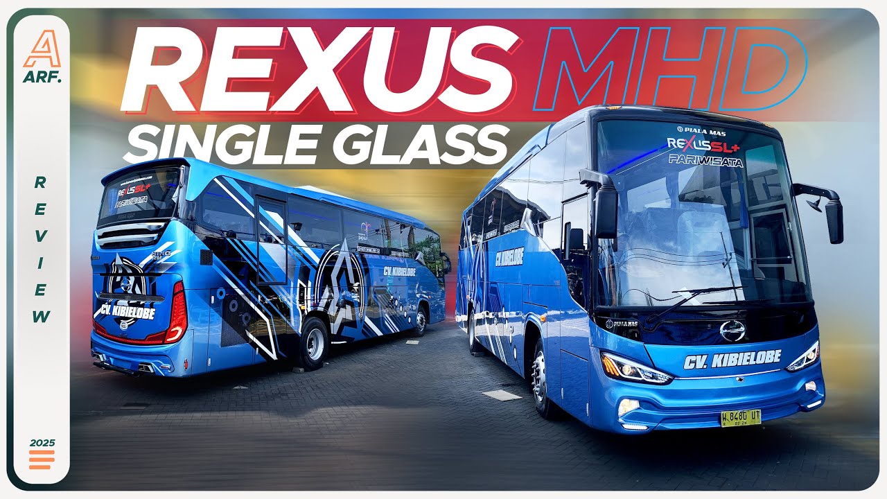 Ganteng Juga REXUS SL+ MHD Versi Single Glass Dari Karoseri PIALA MAS Ini
