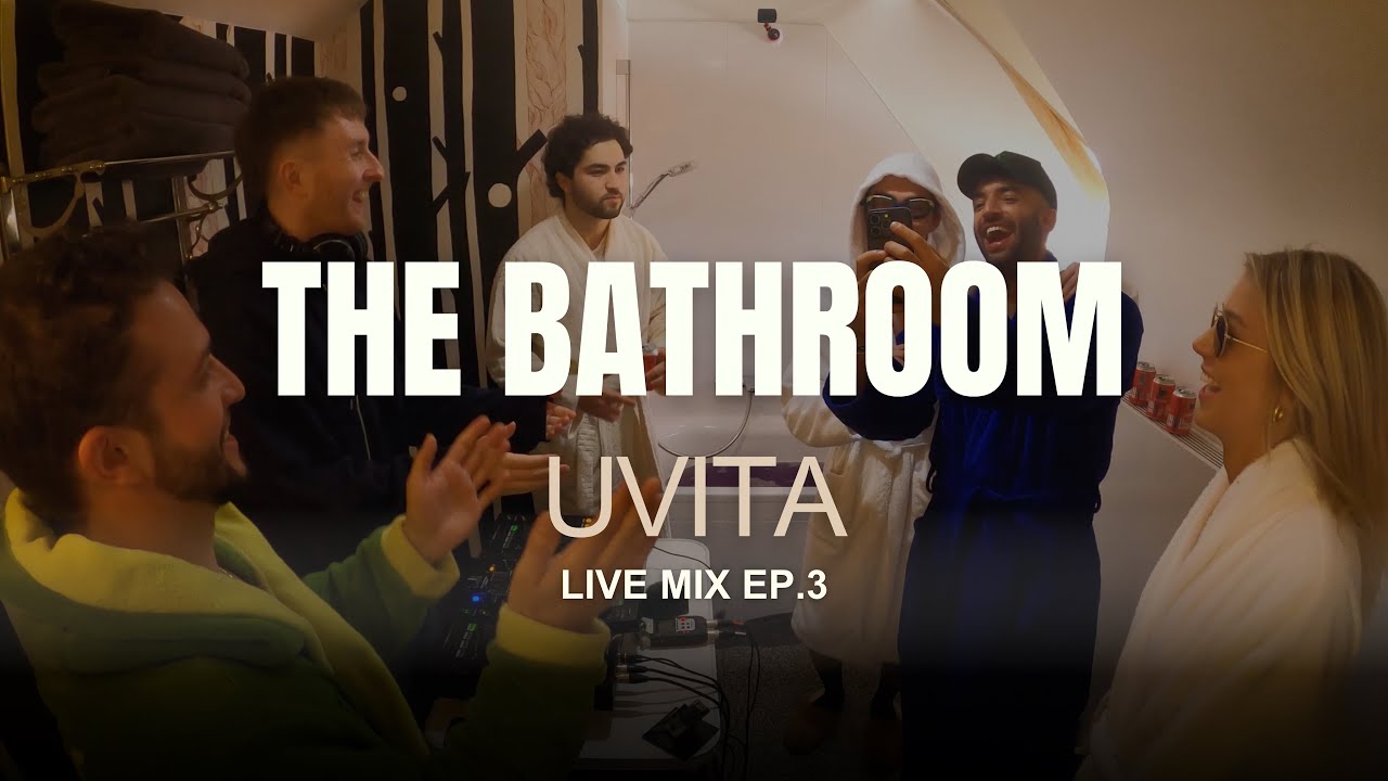 The Bathroom ft. UVITA | Live Mix