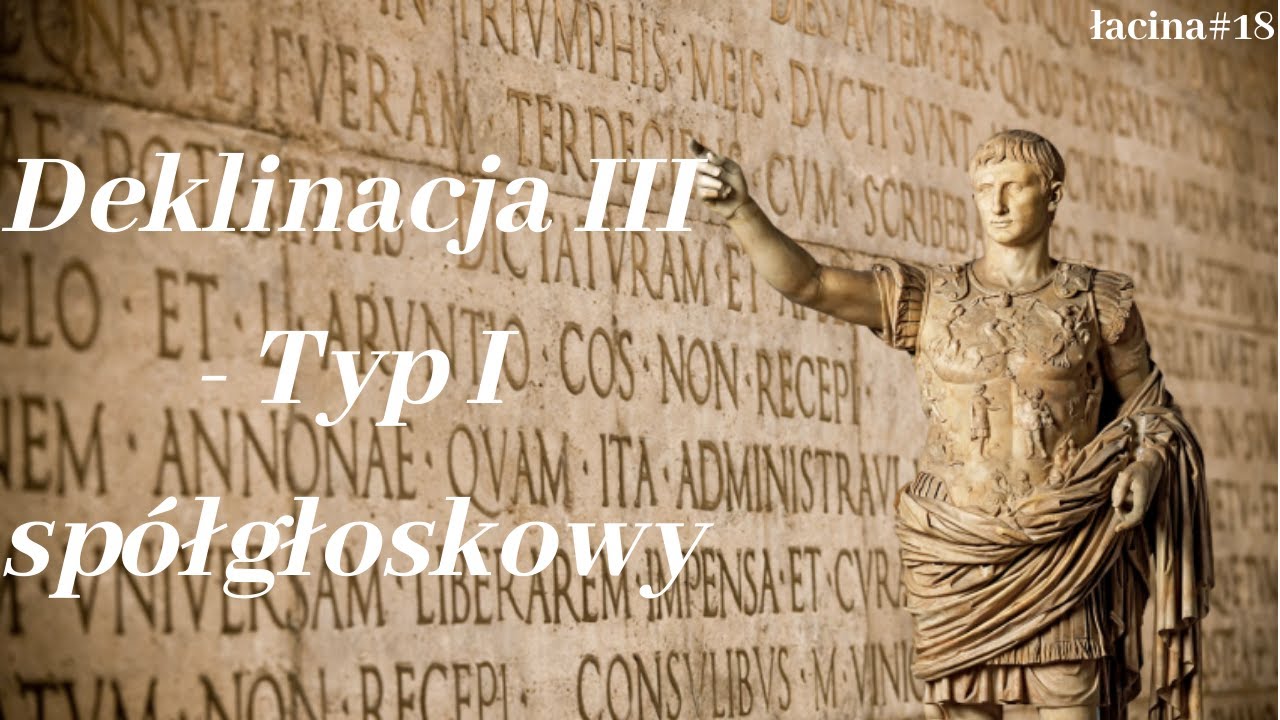 Deklinacja III - Typ I - łacina #18