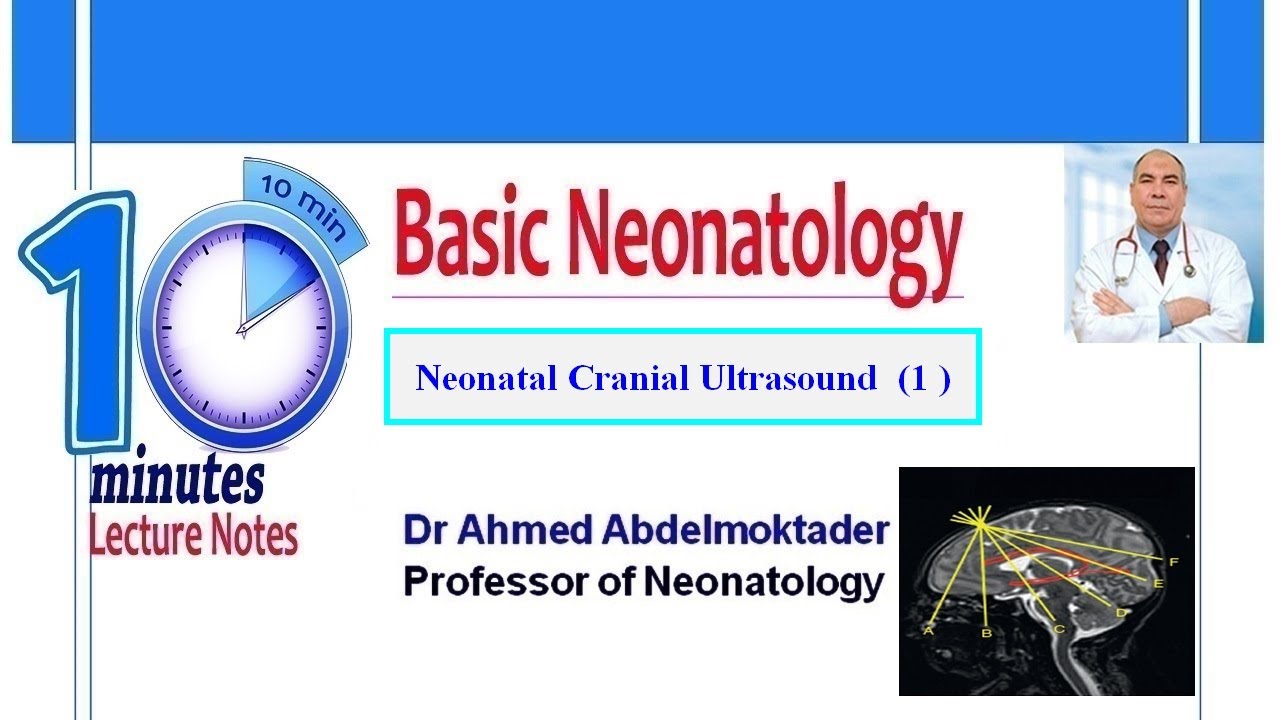 Neonatal Cranial Ultrasound    1
