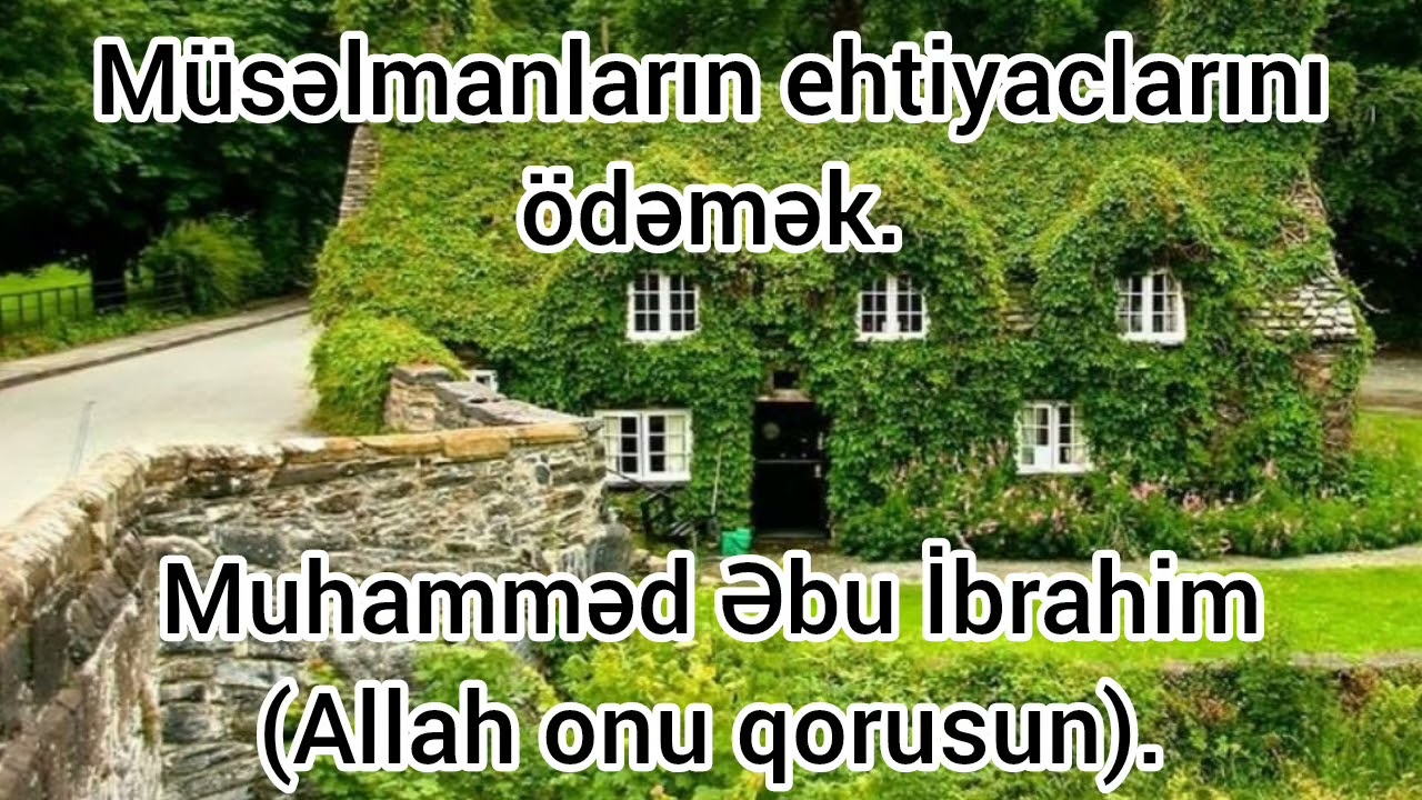Müsəlmanların ehtiyaclarını ödəmək.