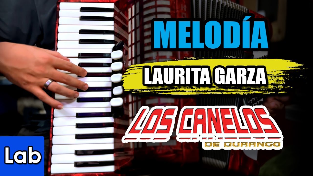 Laurita Garza [Lab] - TUTORIAL Acordeon de teclas - Los Canelos de Durango