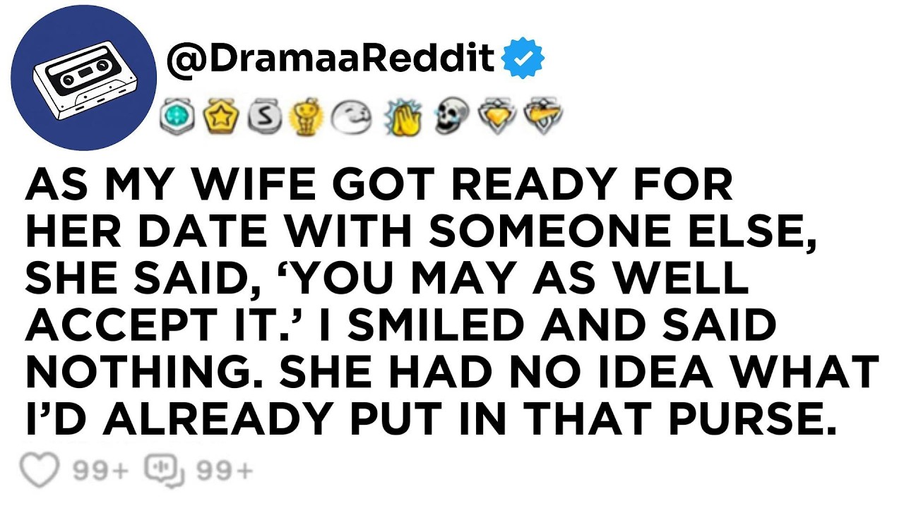 AS MY WIFE GOT READY FOR HER DATE WITH SOMEONE ELSE, SHE SAID, ‘YOU MAY AS WELL ACCEPT IT.’ I...