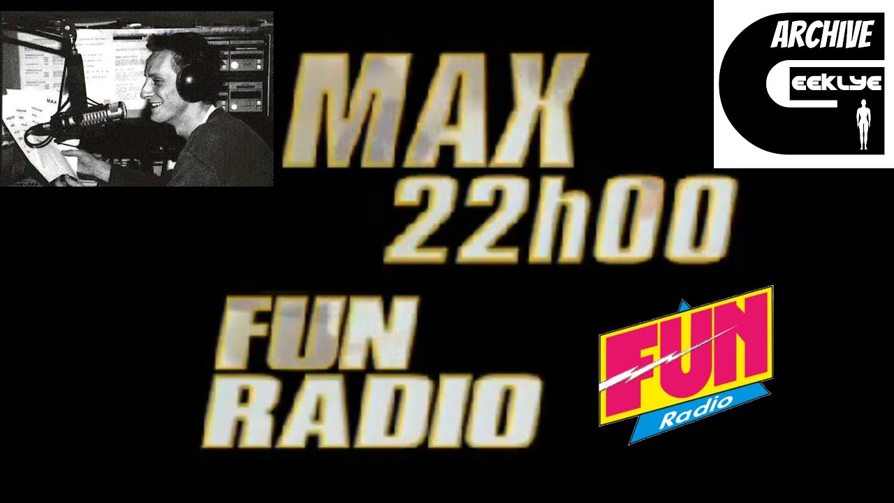 Geeklye Archive : Max le star system Fun radio Libre Antenne