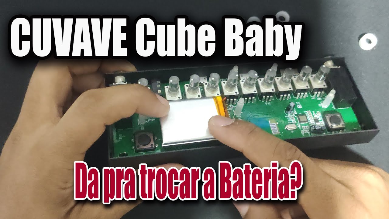 Abrindo o Cuvave Cube Baby//Da Pra trocar a Bateria Dele?