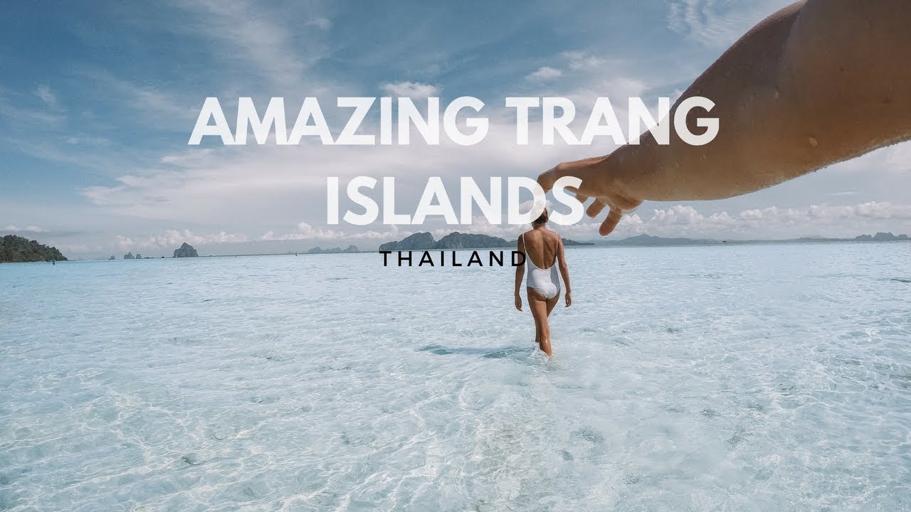 AMAZING TRANG ISLANDS | THAILAND 2018