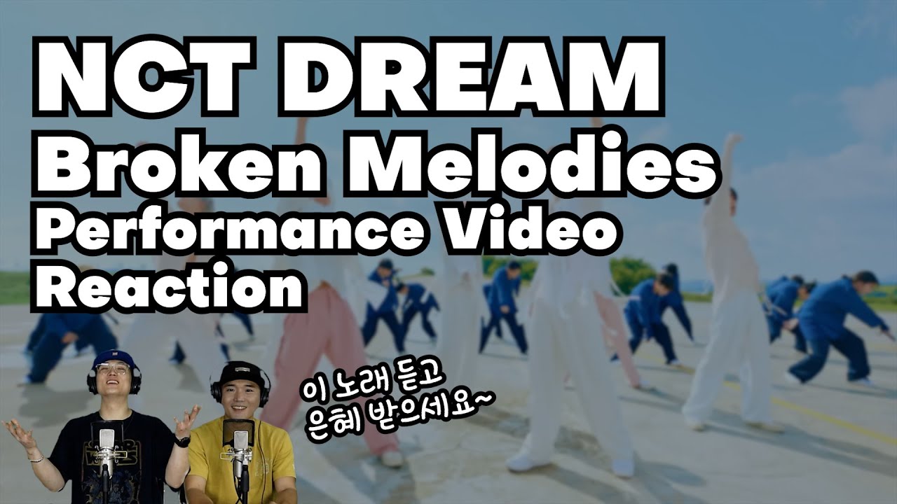 [Reaction] NCT DREAM - Broken Melodies by K-Pop Producer & Choreographer