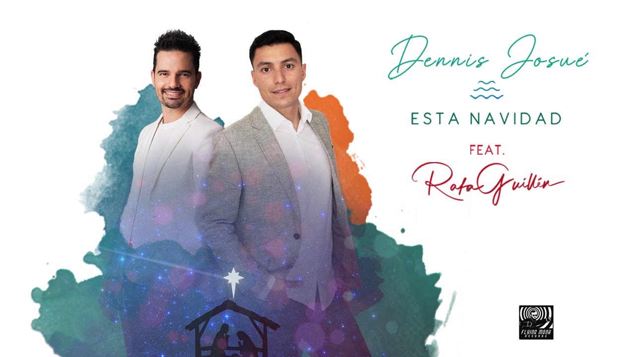 Dennis Josué ft. Rafa Guillén - Esta Navidad
