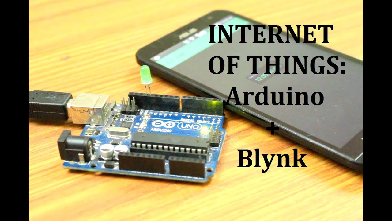 Internet Of Things : Arduino + Blynk