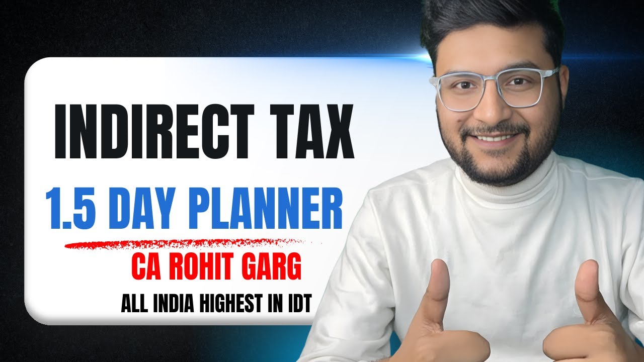 CA Final - Indirect tax | 1.5 day strategy | CA Rohit Garg