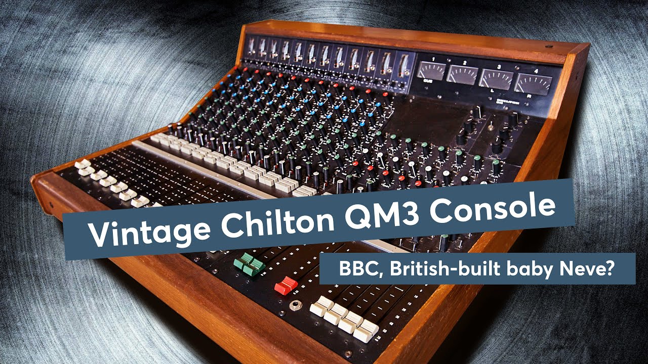 Chilton QM3 - British built Class A mixing console - the baby Neve!