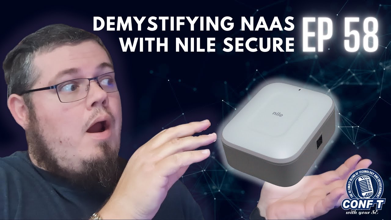 #58 Развенчание мифов о NaaS с помощью Nile Secure