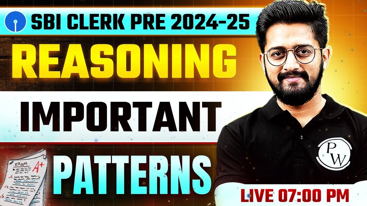 SBI Clerk 2025 | SBI Clerk Reasoning Important Patterns | SBI Clerk Reasoning by Sachin Sir