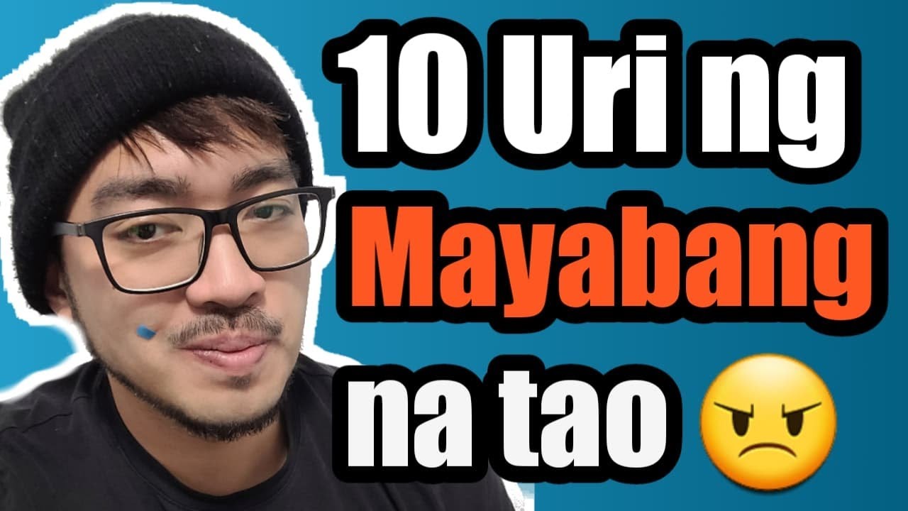 10 Uri Ng Mayabang Na Tao