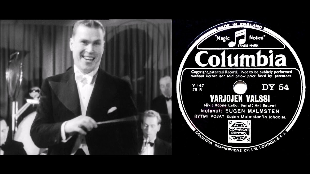 VARJOJEN VALSSI, Eugen Malmstén ja Rytmi Pojat levyttivät vuonna 1936