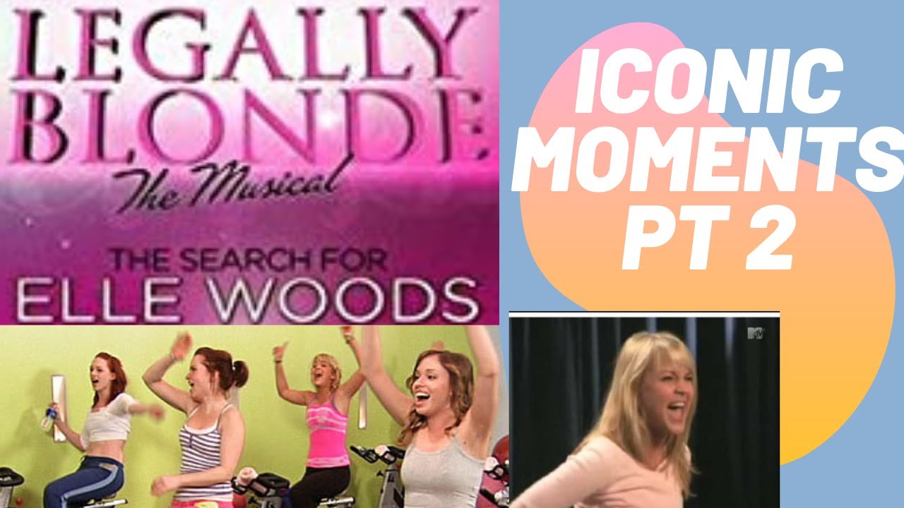 legally blonde - search for elle woods ICONIC MOMENTS pt 2