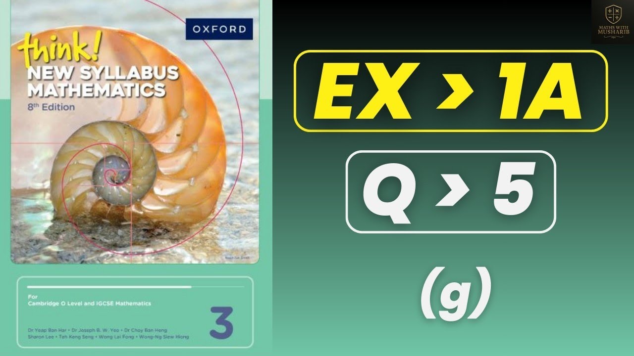 THINK! NSM BOOK 3 | D3 (8th EDITION) | EX:1A | Q5 | part(g)