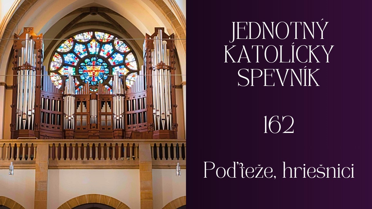 JKS 162 Poďteže, hriešnici