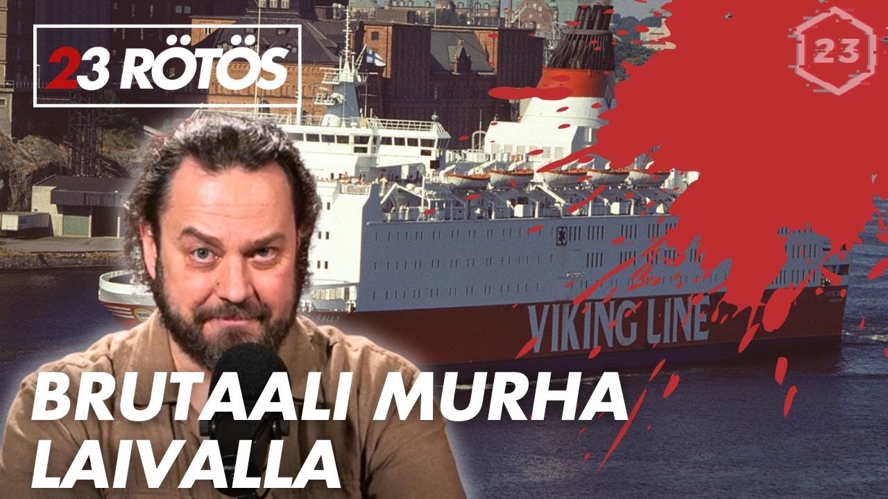Brutaali murha laivalla - M/S Viking Sally | 23 rötös - Harri Moisio | 12