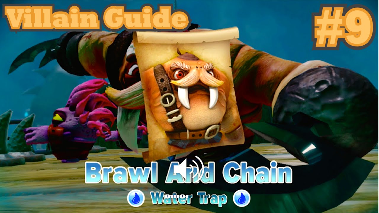 Skylanders Trap Team - Villain Guide #9 - Brawl and Chain