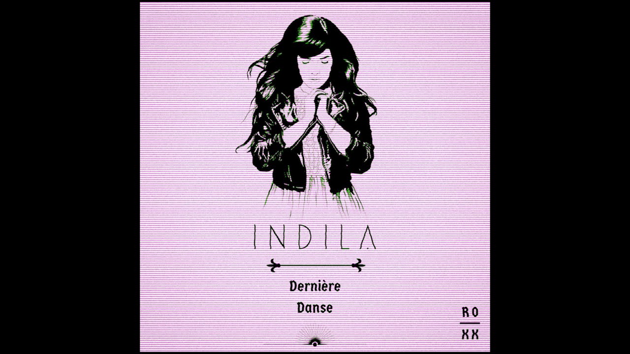 Indila - Dernière Danse (ROXX Remix)