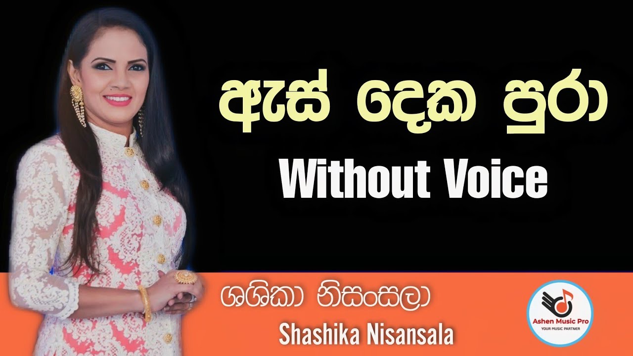 As Deka Pura Karaoke || Shashika Nisansala || Sinhala Karaoke || Sinhala Karaoke Without Voice