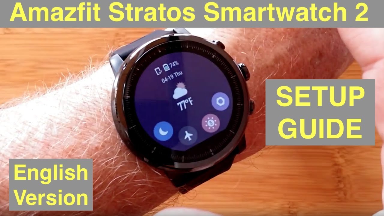 XIAOMI AMAZFIT STRATOS Music 5ATM GPS Sports Fitness Smartwatch 2: Setup Guide [English Version]