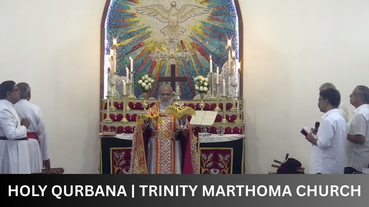 Sunday Holy Qurbana Service | Rev Dr P P Thomas | Trinity Marthoma Church, Trivandrum June 2025