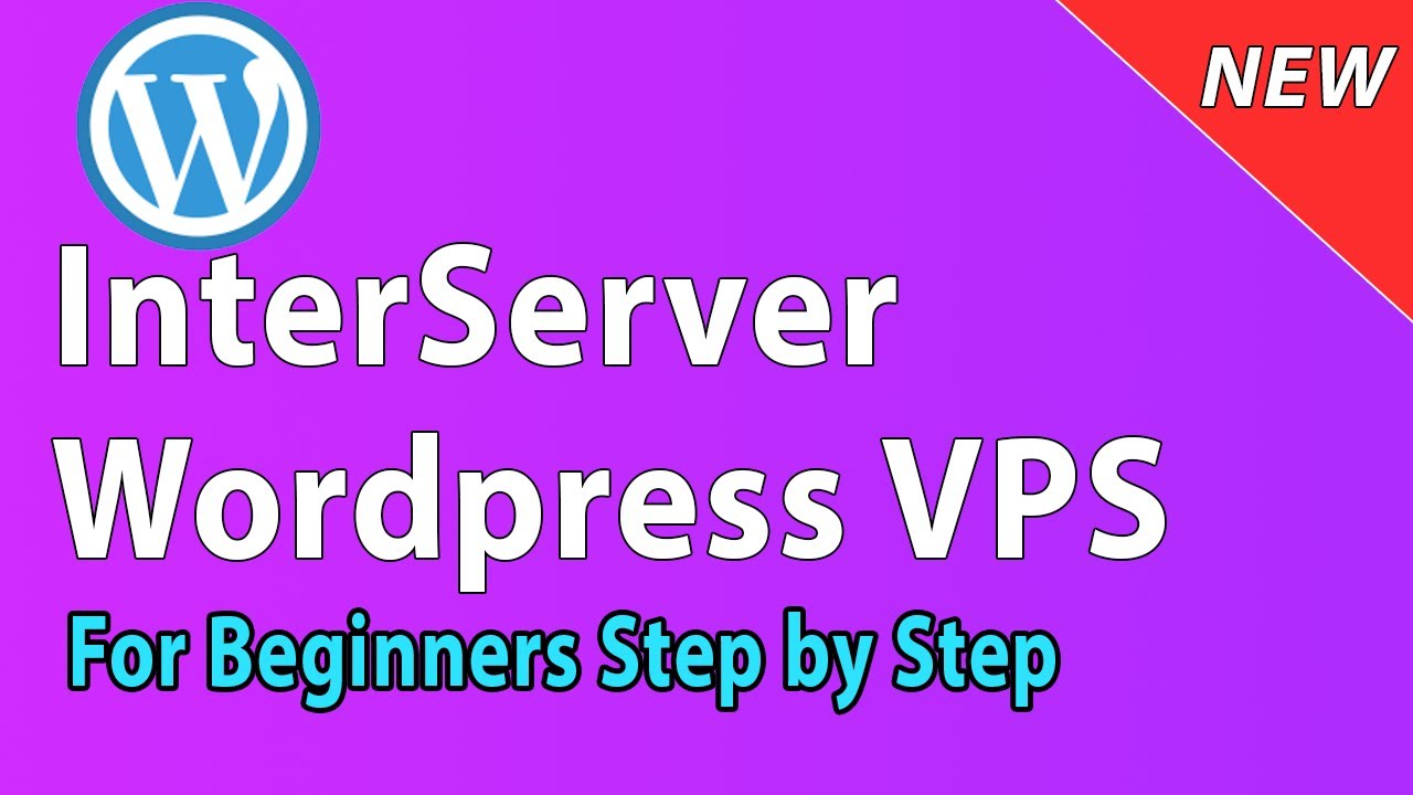 [2021] How to Install Wordpress on Interserver VPS - For Beginners
