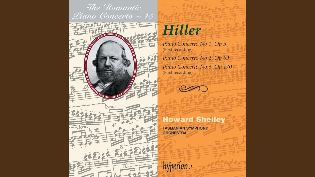 F. Hiller: Piano Concerto No. 3 in A-Flat Major, Op. 170 