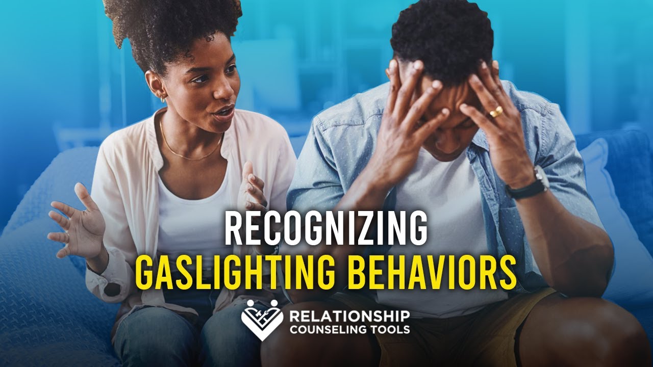 Recognizing Gaslighting Behaviors in Marriage or Dating Relationships