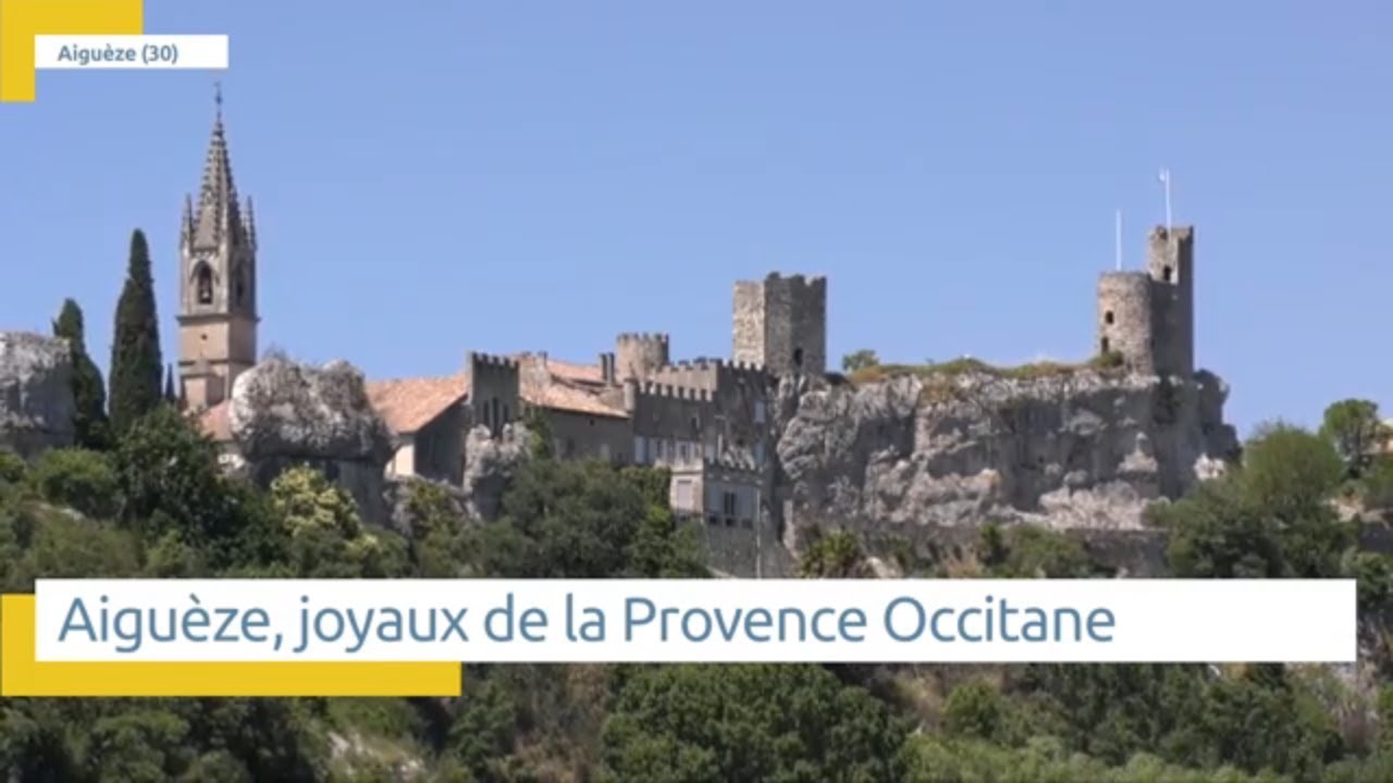 Aigu&egrave;ze, joyau de la Provence Occitane