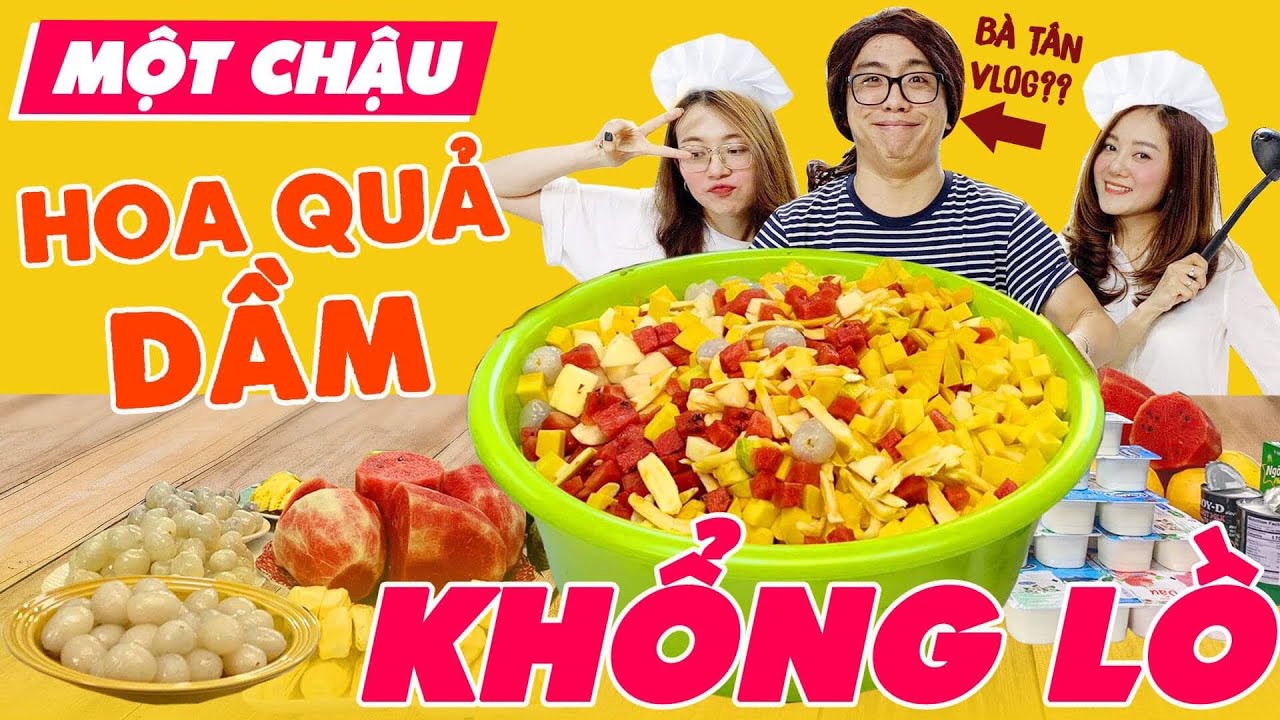 Vào Bếp Cùng Bà Yến Vlog : Chậu hoa quả sữa chua khổng lồ siêu cay !